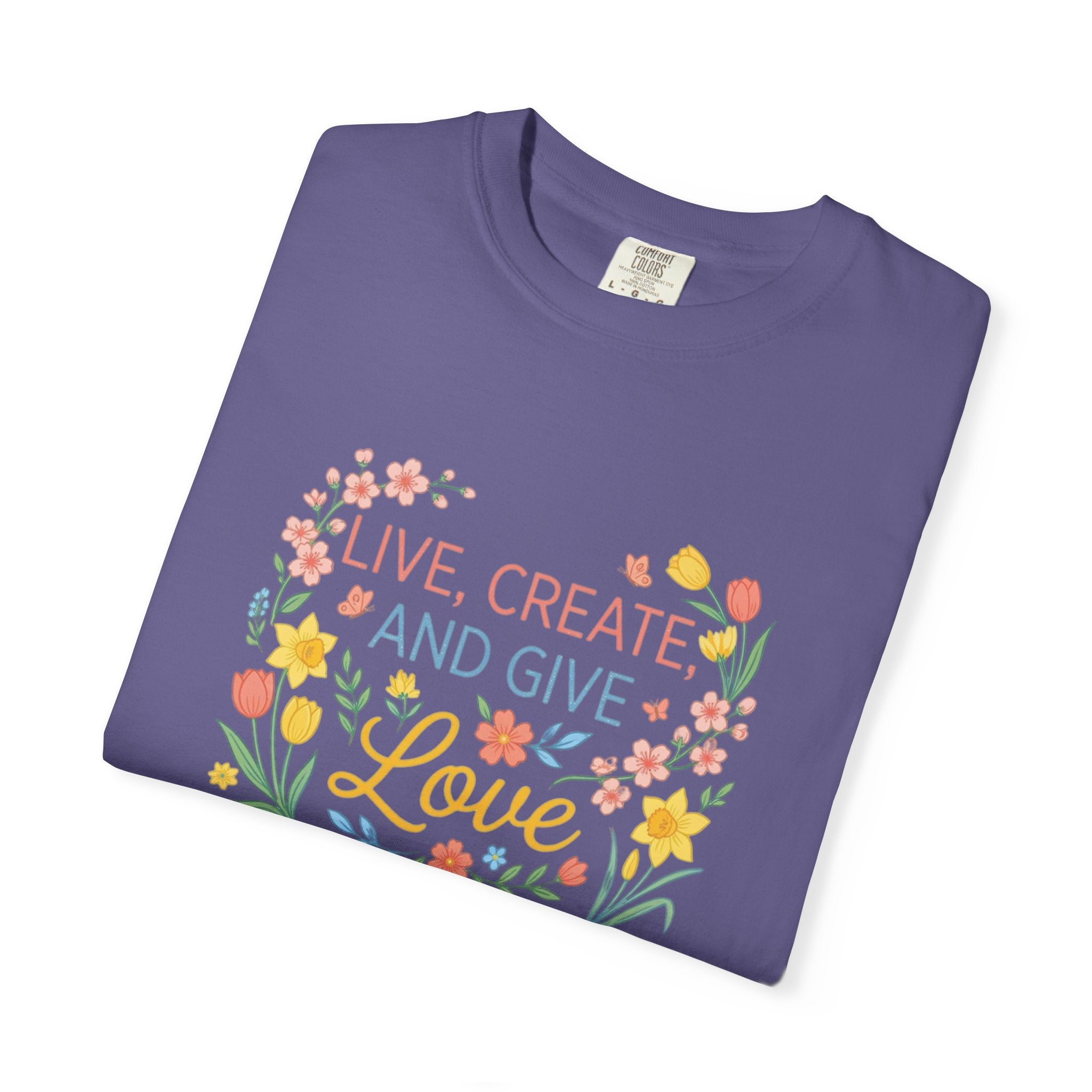 “Live, Create, Love” Avant‑Floral Fashion Tee