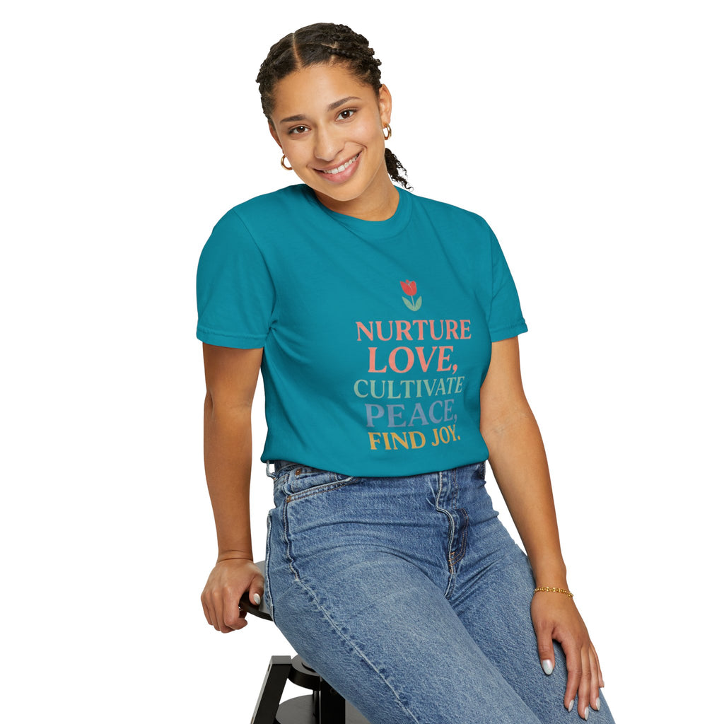 Nurture Love Cultivate Peace Find Joy T-Shirt