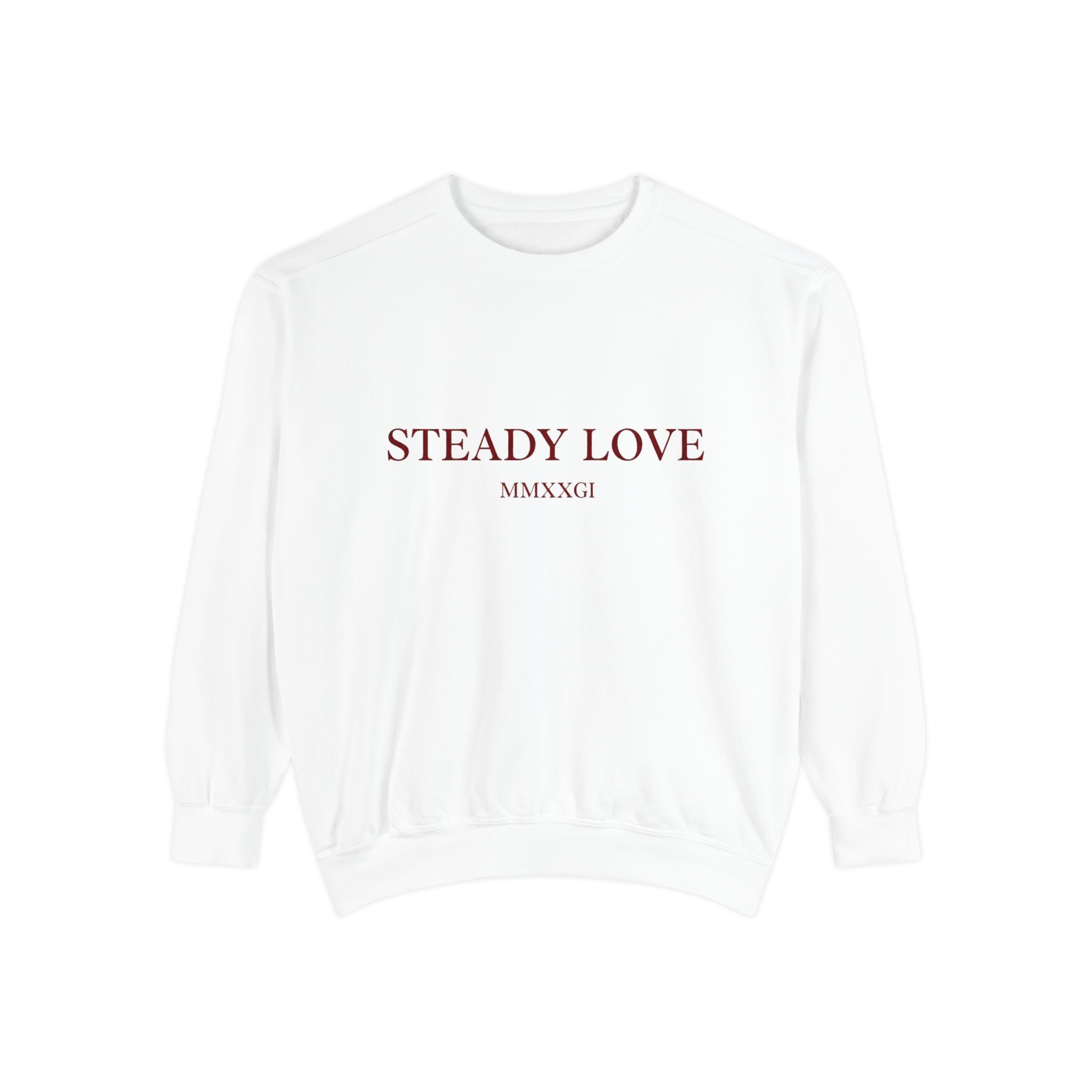 Steady Love Sweatshirt — Minimal Romantic Crewneck