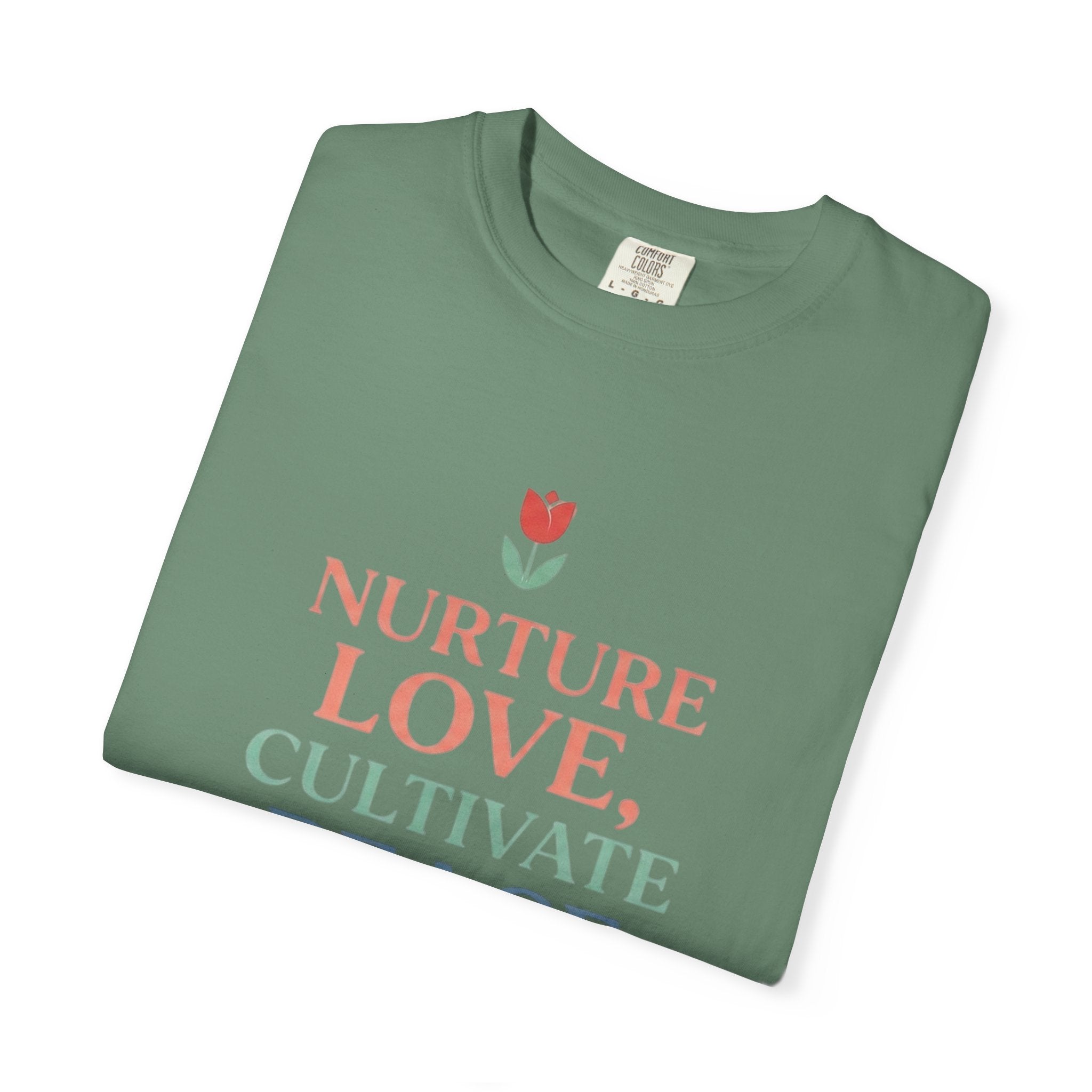 Nurture Love Cultivate Peace Find Joy T-Shirt