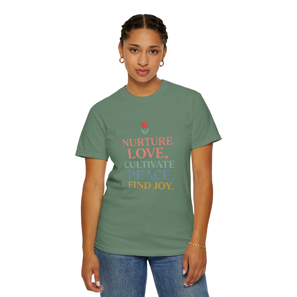 Nurture Love Cultivate Peace Find Joy T-Shirt
