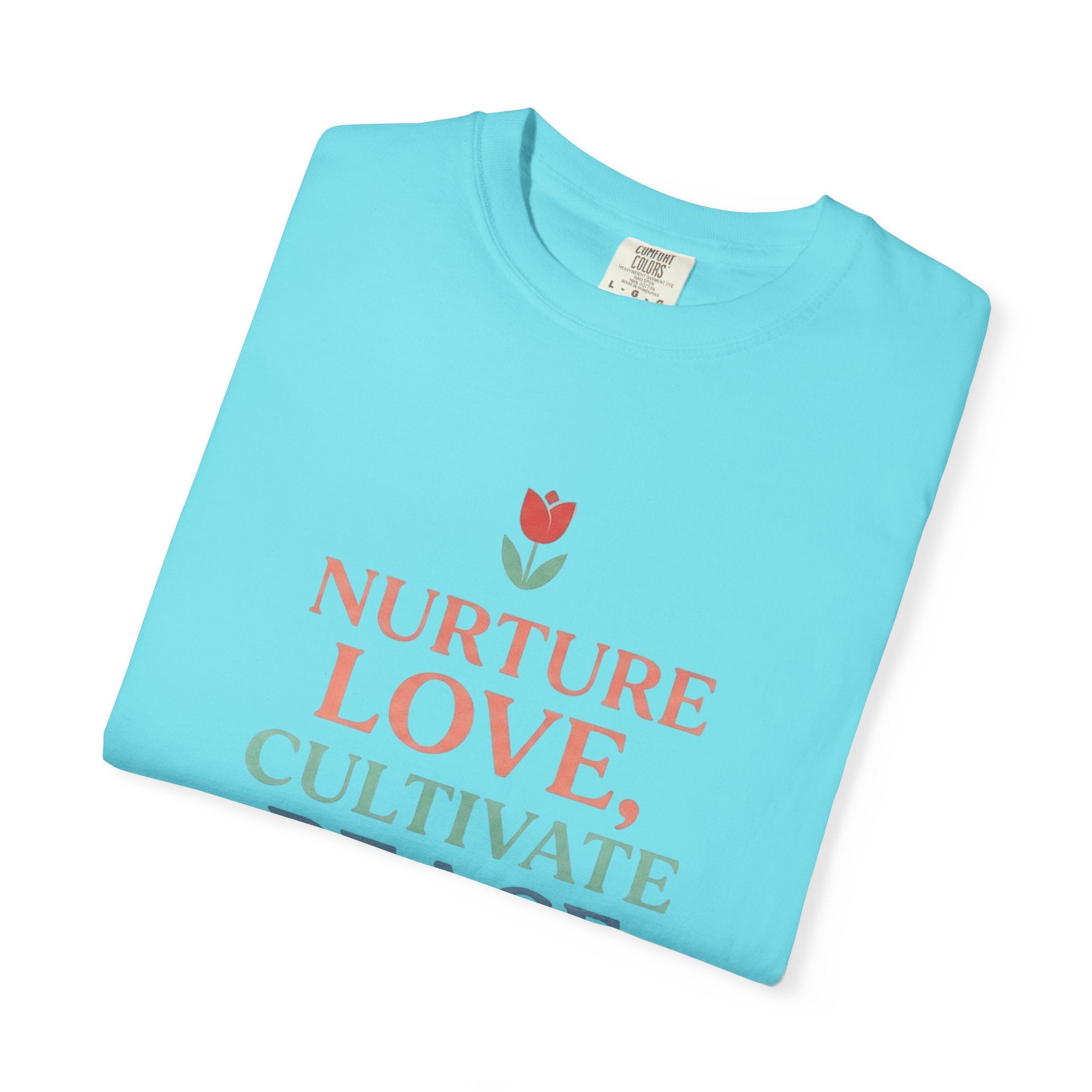 Nurture Love Cultivate Peace Find Joy T-Shirt