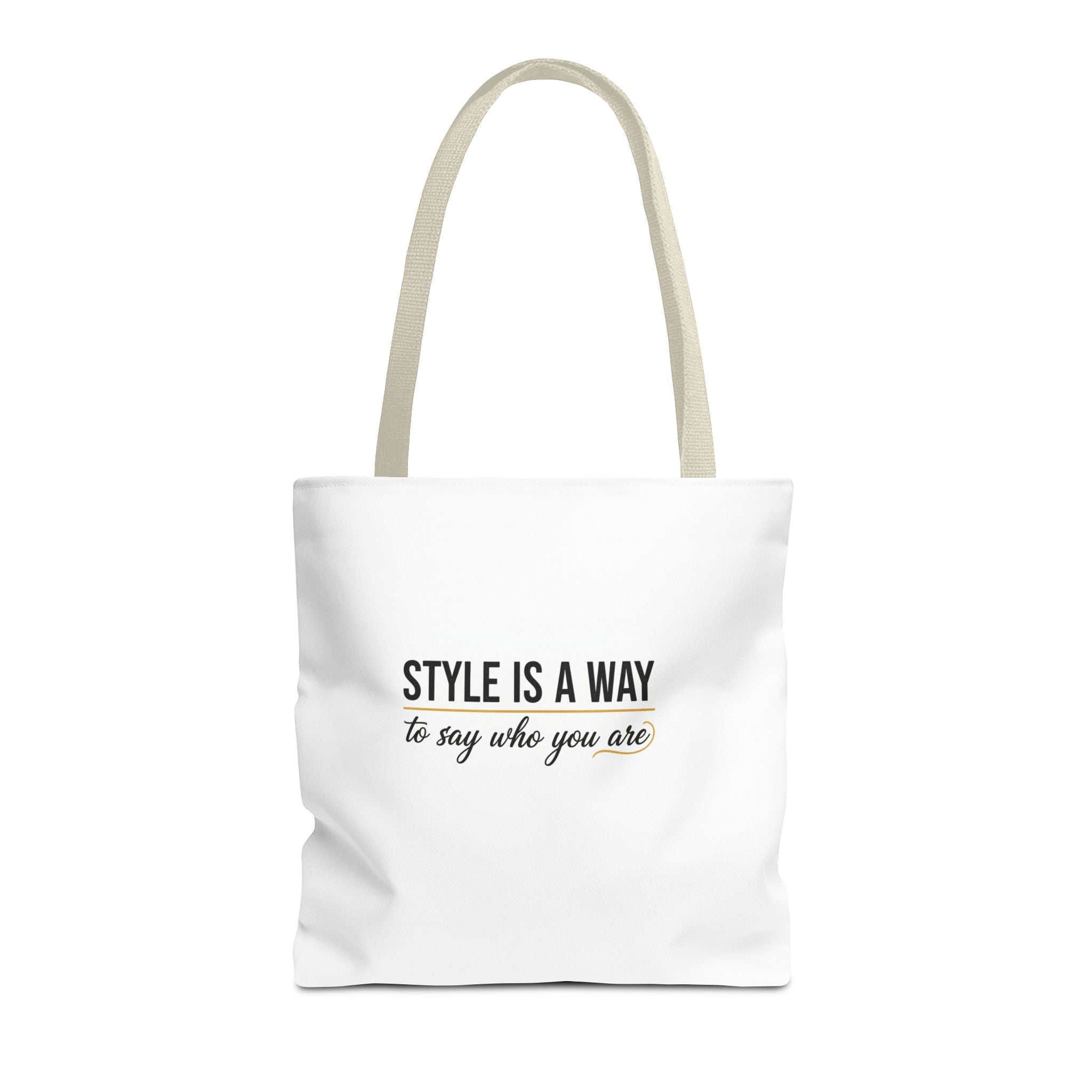 Minimalist Typographic Tote Bag — “Style is a way to say who you are”
