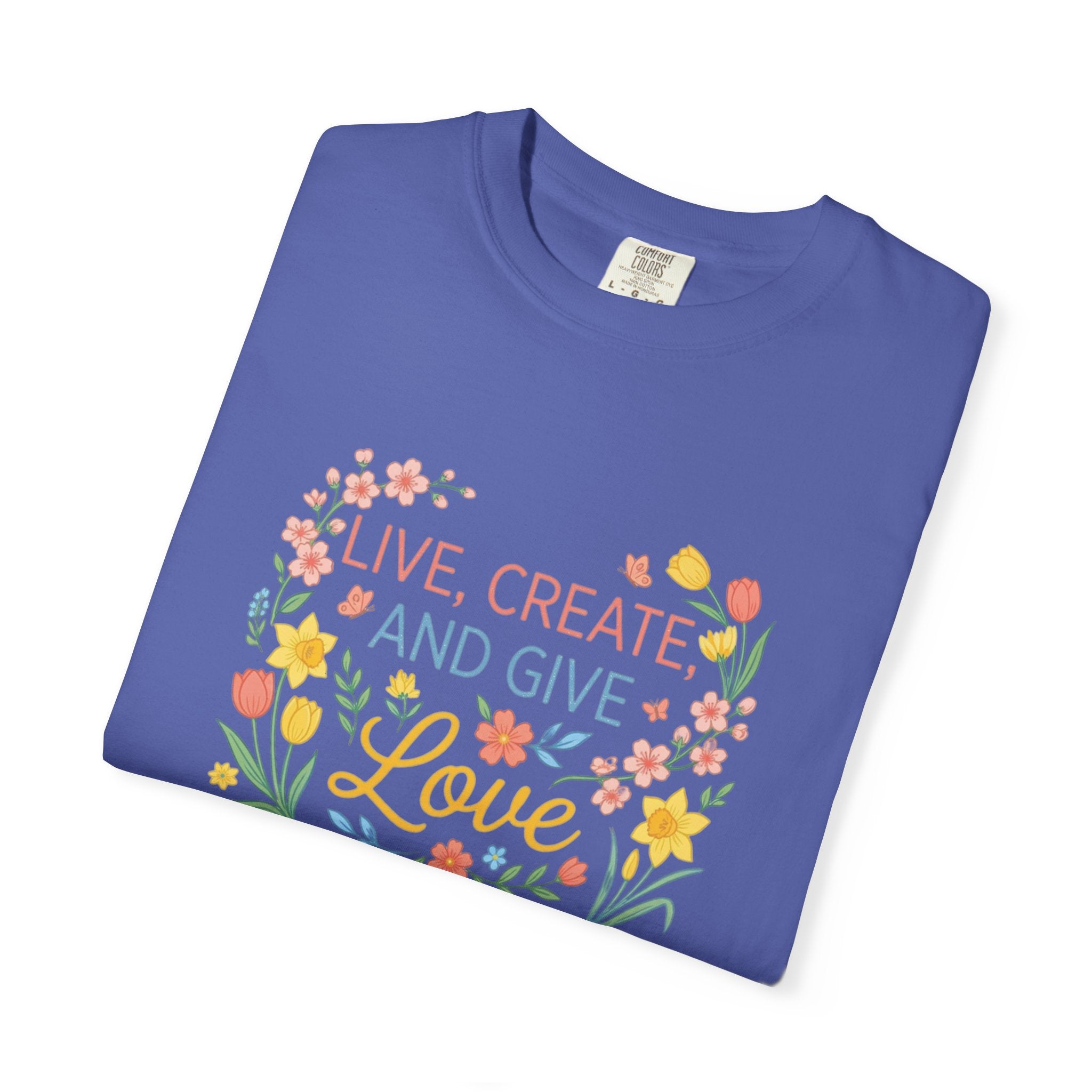 “Live, Create, Love” Avant‑Floral Fashion Tee
