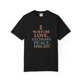 Nurture Love Cultivate Peace Find Joy T-Shirt